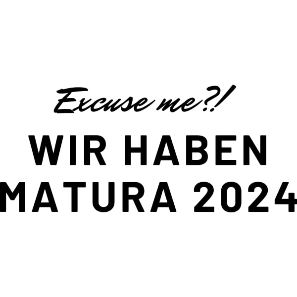 Matura Sprüche Coole Sprüche für Eure Abschlusskleidung TeamShirts