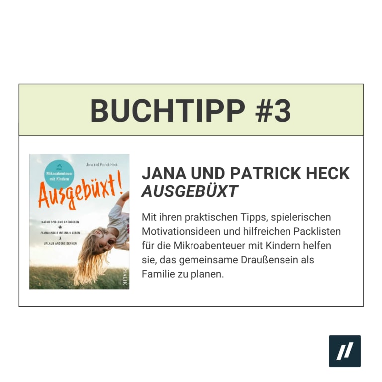 mikroabenteuer buchtipp Jana und Patrick Heck Ausgebüxt